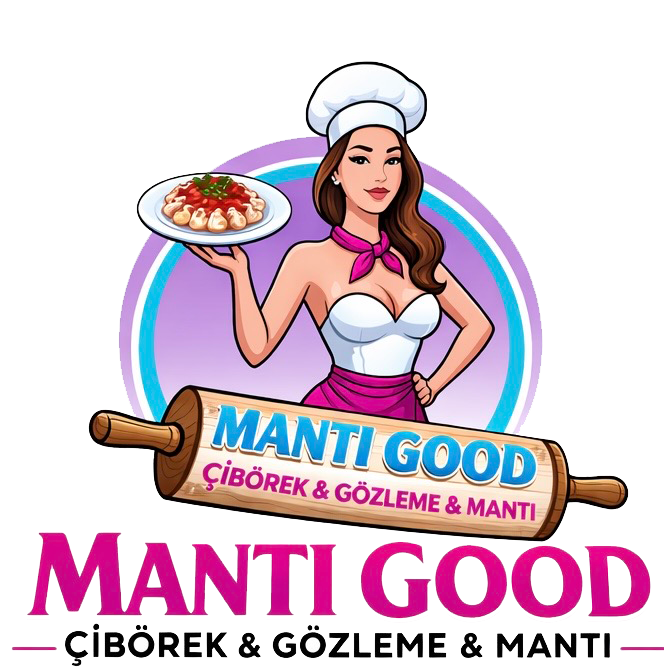 Mantı Good